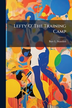 Paperback Lefty O' The Training Camp Book