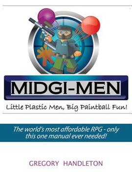 Paperback Midgi-Men: Little Plastic Men, Big Paintball Fun! Book