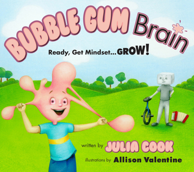 Paperback Bubble Gum Brain: Ready, Get Mindset...Grow! Book
