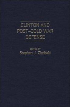 Clinton and Post-Cold War Defense