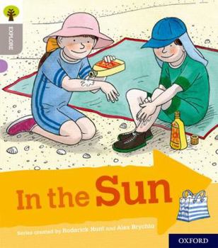 Paperback Oxford Reading Tree Explore with Biff, Chip and Kipper: Oxford Level 1: In the Sun Book