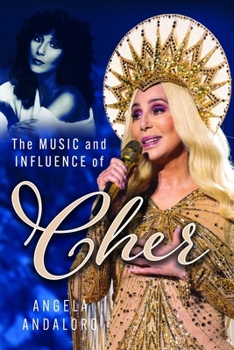 Hardcover The Music and Influence of Cher Book