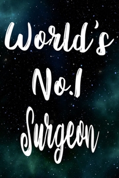 Paperback Worlds No.1 Surgeon: The perfect gift for the professional in your life - Funny 119 page lined journal! Book