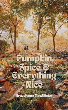 Paperback Pumpkin Spice and Everything Nice Book
