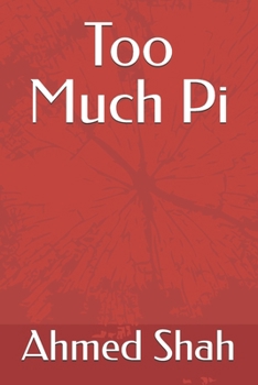 Too Much Pi