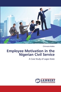 Paperback Employee Motivation in the Nigerian Civil Service Book