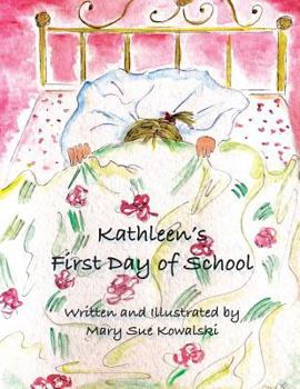 Paperback Kathleen's First Day of School Book
