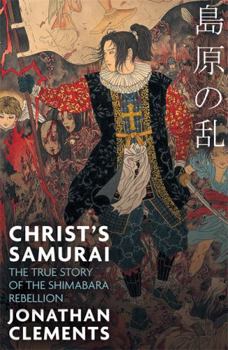 Paperback Christ's Samurai: The True Story of the Shimabara Rebellion Book