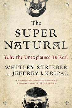 Paperback The Super Natural: Why the Unexplained Is Real Book