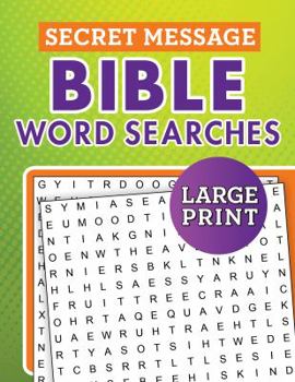 Paperback Secret Message Bible Word Searches Large Print [Large Print] Book