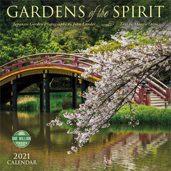 Calendar Gardens of the Spirit 2021 Wall Calendar: Japanese Garden Photography Book