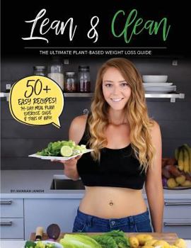 Paperback Lean & Clean: The Ultimate Plant-Based Weight Loss Guide Book