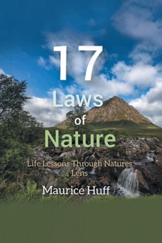 Paperback 17 Laws of Nature: Life Lessons through Natures Lens Book