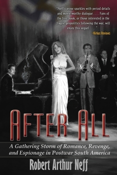 Paperback After All: A Gathering Storm of Romance, Revenge, and Espionage in Postwar South America Book