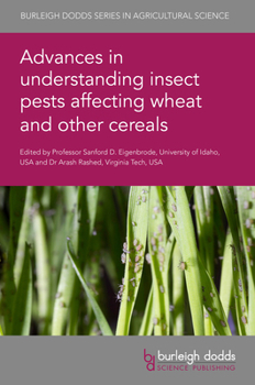 Hardcover Advances in Understanding Insect Pests Affecting Wheat and Other Cereals Book