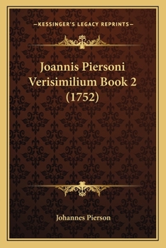 Paperback Joannis Piersoni Verisimilium Book 2 (1752) [Latin] Book