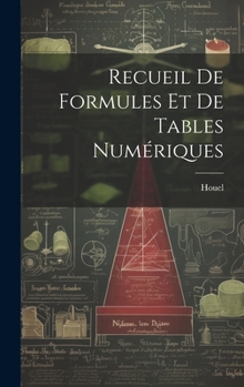 Hardcover Recueil De Formules Et De Tables Numériques [French] Book