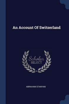 Paperback An Account Of Switzerland Book