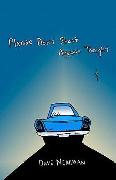 Paperback Please Don't Shoot Anyone Tonight Book