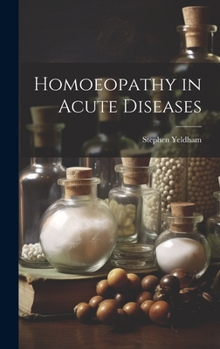 Homoeopathy in Acute Diseases