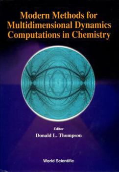 Hardcover Modern Methods for Multidimensional Dynamics Computations in Chemistry Book