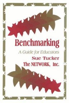 Paperback Benchmarking: A Guide for Educators Book