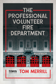 Hardcover The Professional Volunteer Fire Department Book
