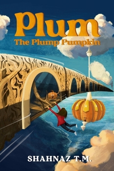 Plum the plump pumpkin