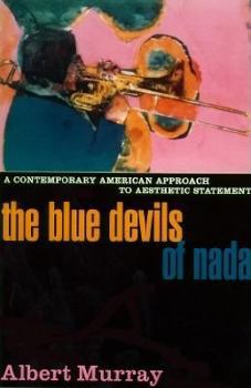 Hardcover The Blue Devils of NADA: A Contemporary American Approach to Aesthetic Statement Book