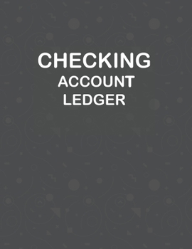 Paperback Checking Account Ledger: Simple 6 Column Payment Record and Tracker Log Book 8.5 X 11" 120 pages - Elegant General Ledger for Small Business Book