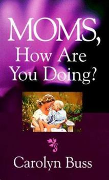 Paperback Moms, How Are You Doing? Book