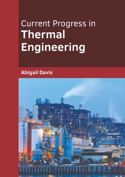 Hardcover Current Progress in Thermal Engineering Book