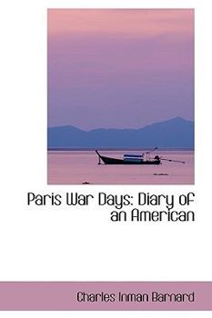 Hardcover Paris War Days: Diary of an American Book