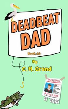 Deadbeat Dad (The Casey Peters Series)