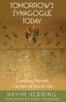 Paperback Tomorrow's Synagogue Today: Creating Vibrant Centers of Jewish Life Book