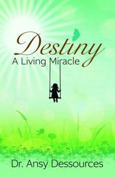 Paperback Destiny: A Living Miracle Book