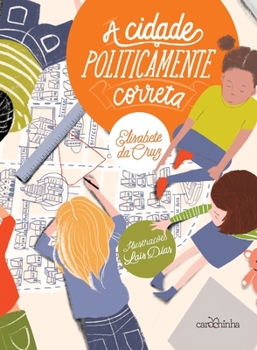 Paperback A cidade politicamente correta [Portuguese] Book