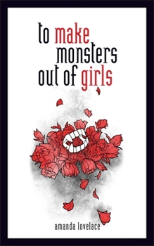 Hardcover To Make Monsters Out of Girls Book