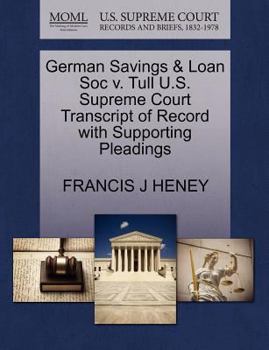 Paperback German Savings & Loan Soc V. Tull U.S. Supreme Court Transcript of Record with Supporting Pleadings Book