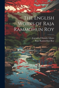 Paperback The English Works of Raja Rammohun Roy Book