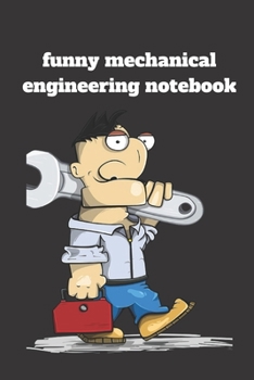 Paperback Funny mechanical engineering notebook: Lined notebook, Journal Diary, Veterinarian Composition notebook, Blank Lined Journal 120 Pages - Large (6 x 9i Book