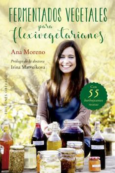 Paperback Fermentados Vegetales Para Flexivegetarianos [Spanish] Book