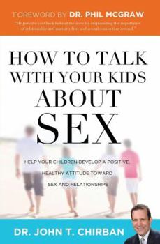 Paperback How to Talk with Your Kids about Sex Book