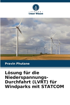 Paperback Lösung für die Niederspannungs-Durchfahrt (LVRT) für Windparks mit STATCOM [German] Book