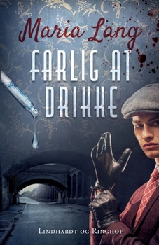 Farlig at drikke - Book #2 of the Christer Wijk