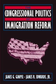 Paperback The Congressional Politics of Immigration Reform Book