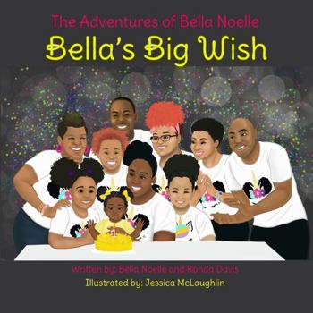 Paperback Bella's Big Wish (The Adventures of Bella Noelle) Book