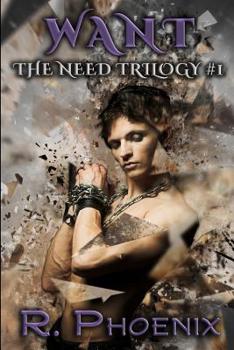 Want - Book #1 of the Need Trilogy