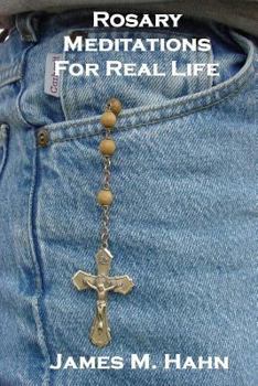 Paperback Rosary Meditations for Real Life Book