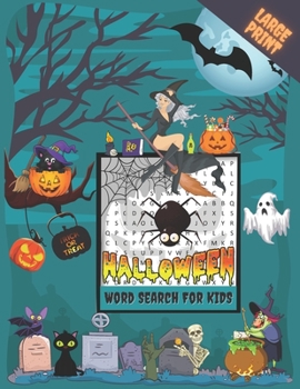 Paperback halloween word search for Kids: Large Print Halloween Word Search Puzzle Activity Book for Kids AGES 4-8 with Solutions, Perfect for Giving A Spooky H [Large Print] Book